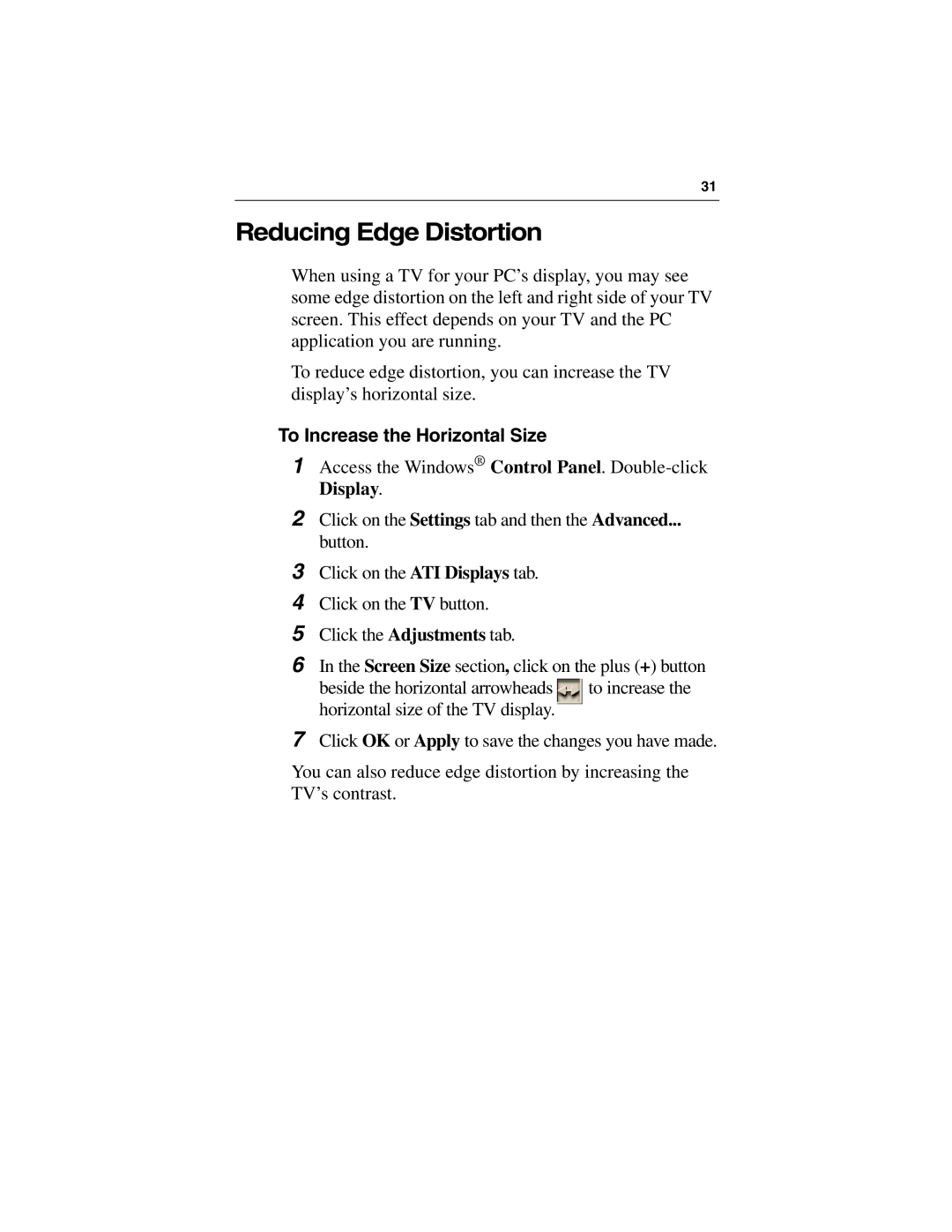 ATI Technologies 9500 SERIES specifications Reducing Edge Distortion, To Increase the Horizontal Size 