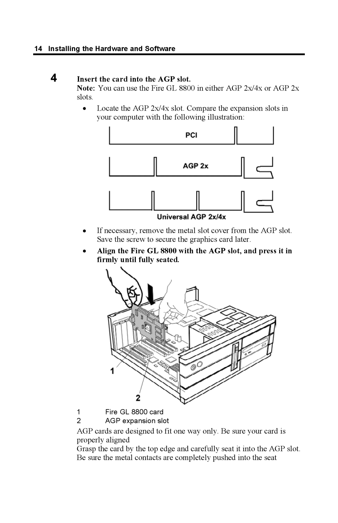 ATI Technologies GL 8800 specifications Insert the card into the AGP slot 