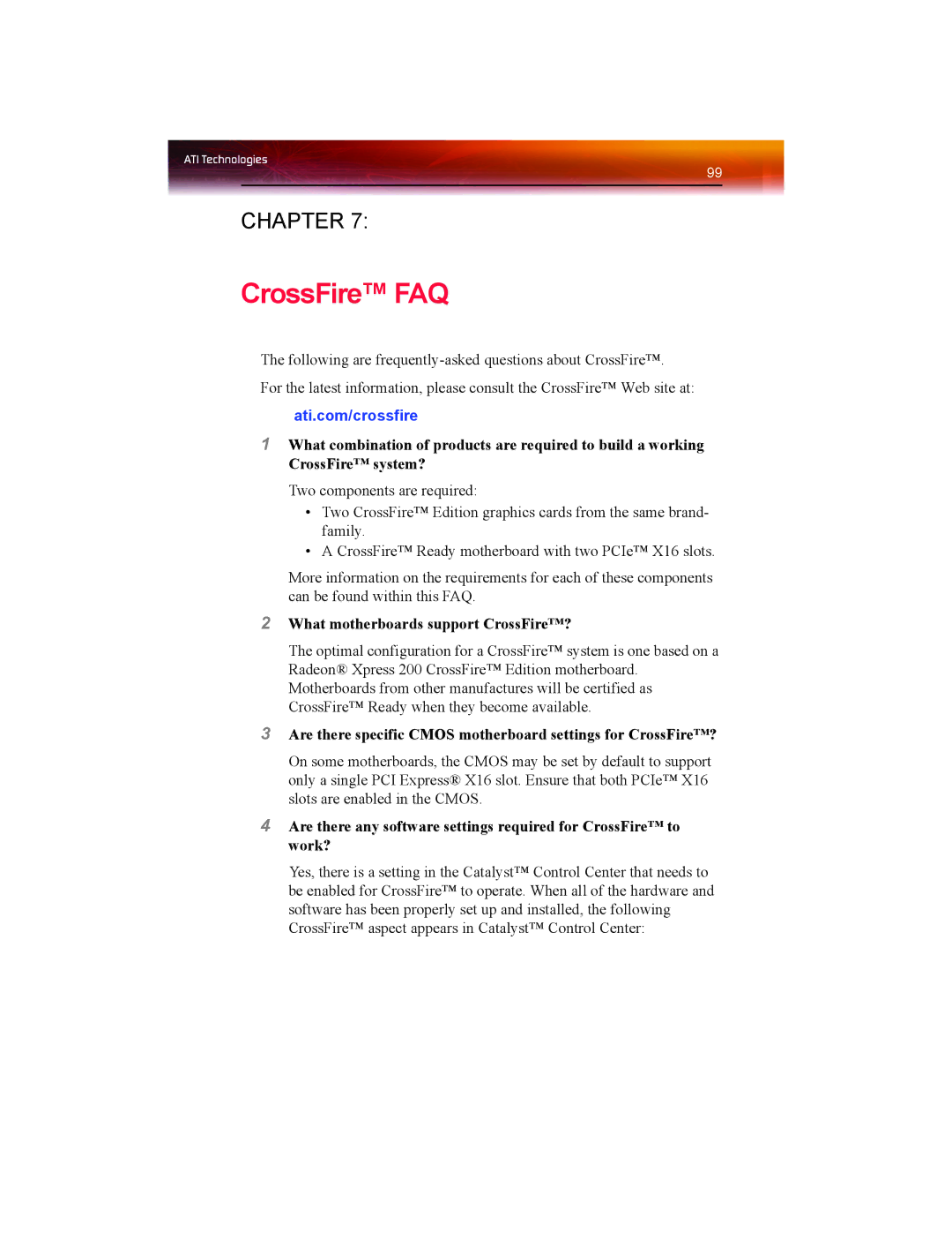 ATI Technologies X1550 SERIES manual What motherboards support CrossFire? 