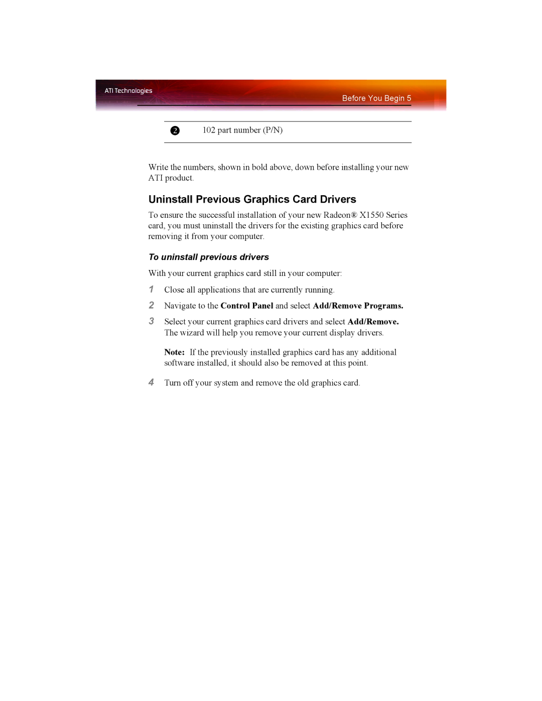 ATI Technologies X1550 SERIES manual Uninstall Previous Graphics Card Drivers, To uninstall previous drivers 