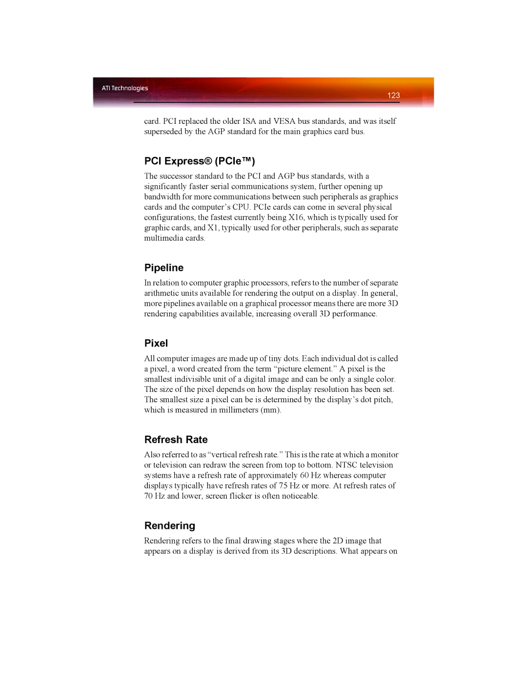 ATI Technologies X1550 SERIES manual PCI Express PCIe, Pipeline, Pixel, Refresh Rate, Rendering 
