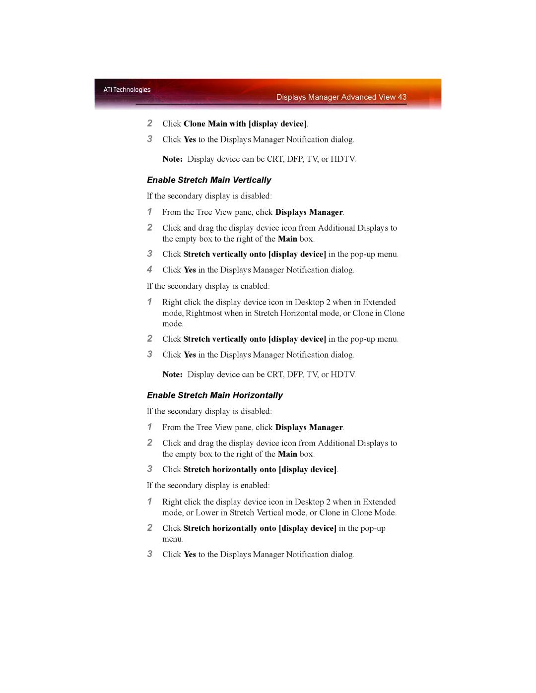 ATI Technologies X1550 SERIES manual Click Clone Main with display device, Enable Stretch Main Vertically 