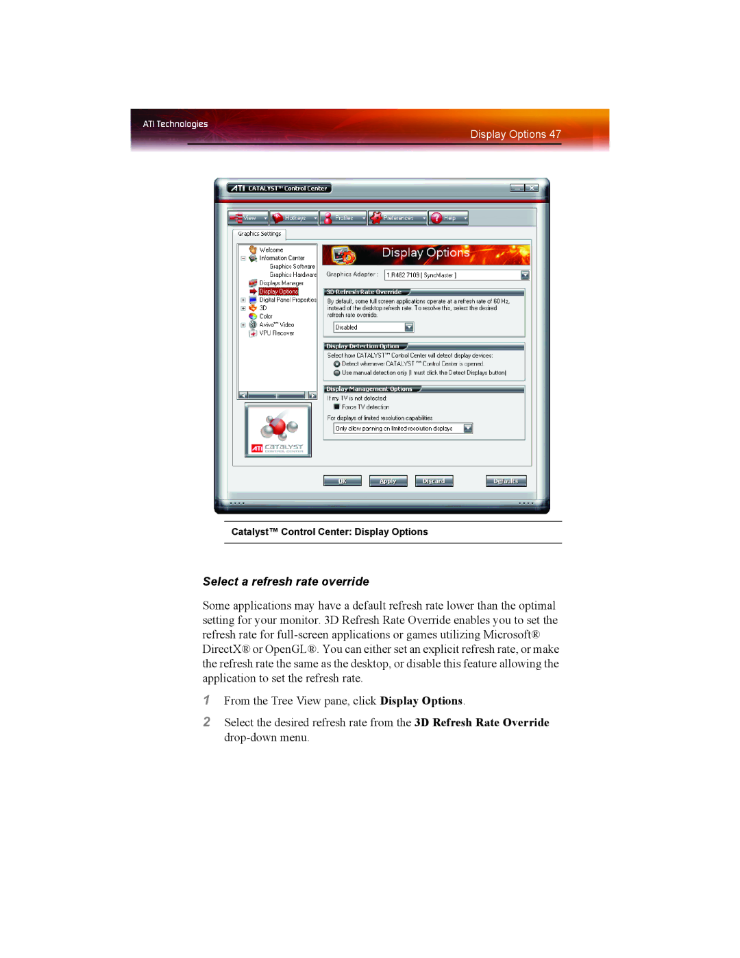 ATI Technologies X1550 SERIES manual Select a refresh rate override 