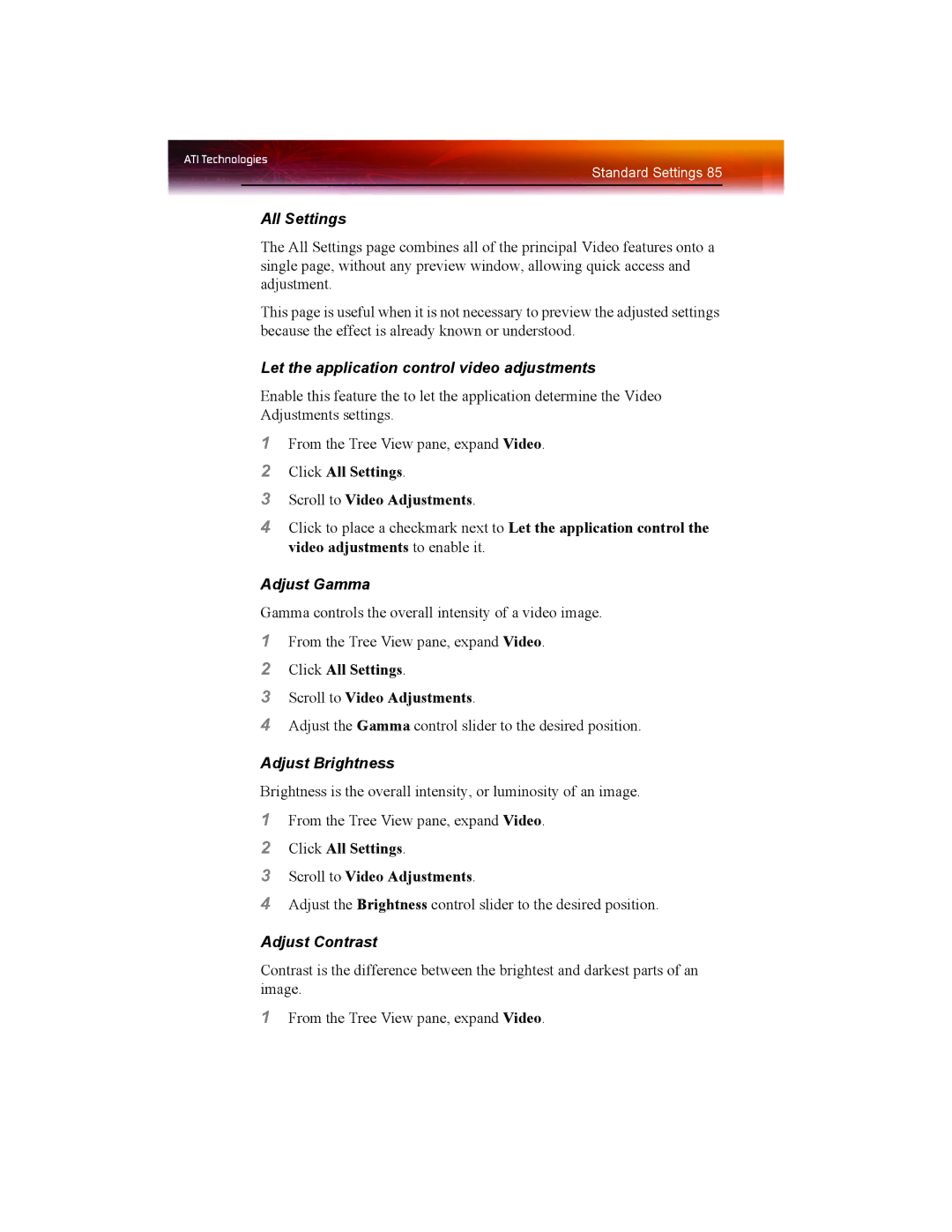 ATI Technologies X1550 SERIES All Settings, Let the application control video adjustments, Adjust Gamma, Adjust Brightness 