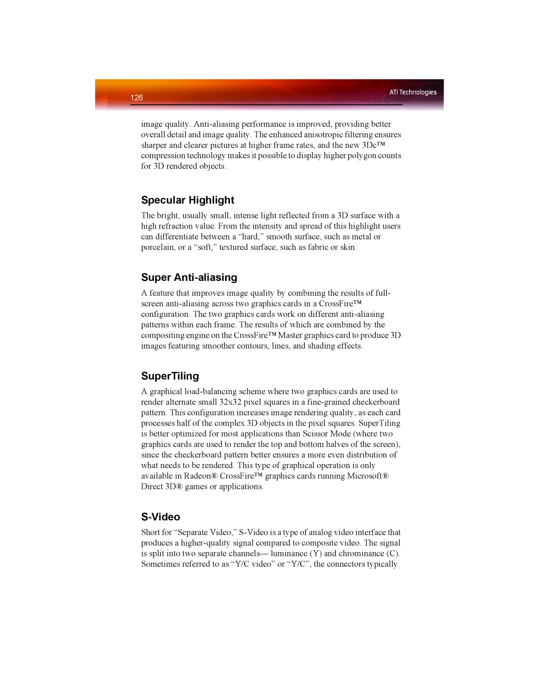 ATI Technologies X1550 SERIES manual Specular Highlight, Super Anti-aliasing, SuperTiling, S-Video 