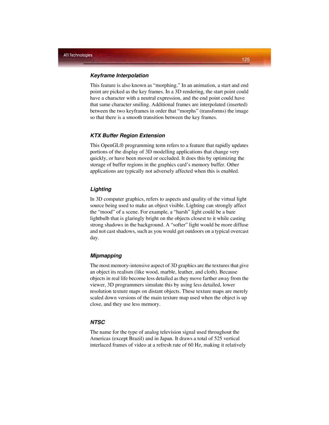 ATI Technologies X1600 manual Keyframe Interpolation, KTX Buffer Region Extension, Lighting, Mipmapping 