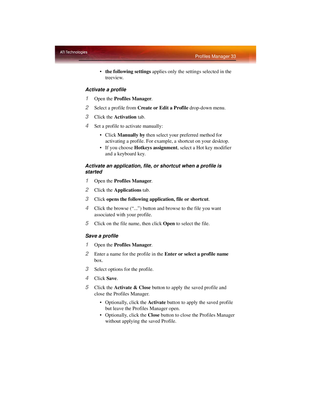 ATI Technologies X1600 manual Activate a profile, Click opens the following application, file or shortcut, Save a profile 
