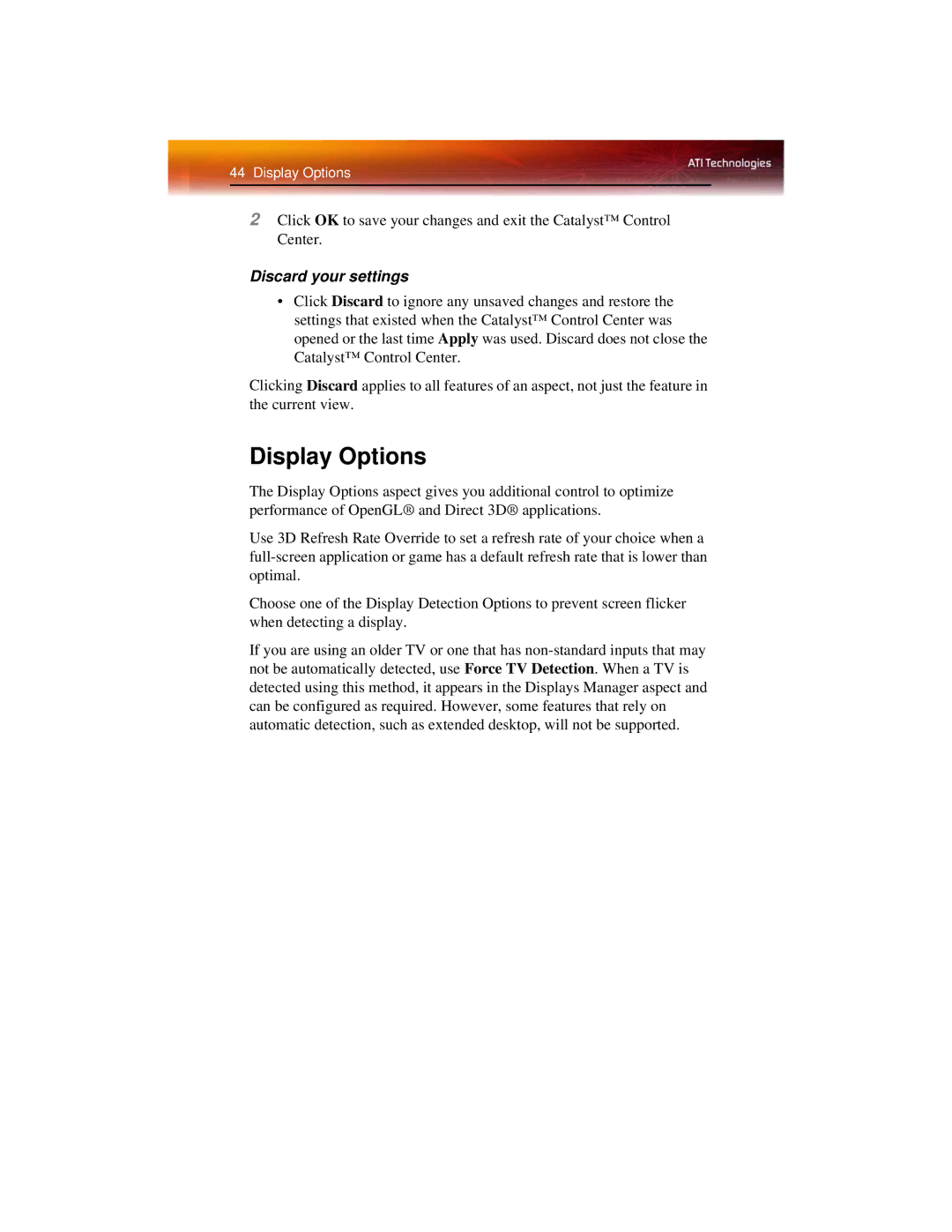 ATI Technologies X1600 manual Display Options, Discard your settings 