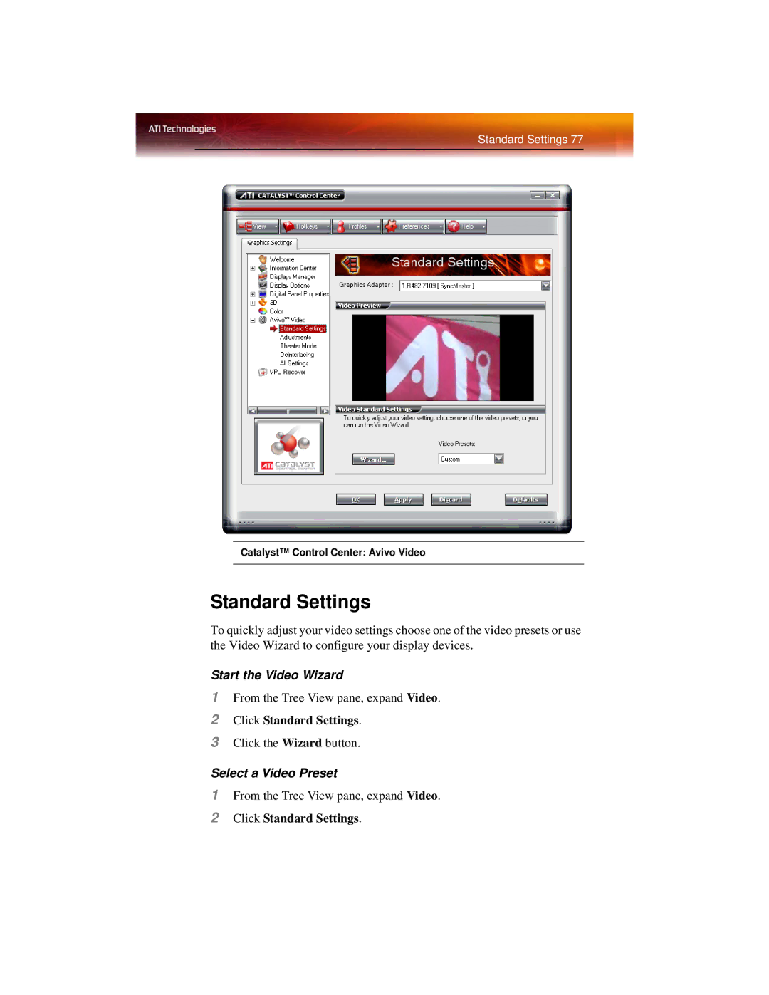 ATI Technologies X1600 manual Start the Video Wizard, Click Standard Settings, Select a Video Preset 