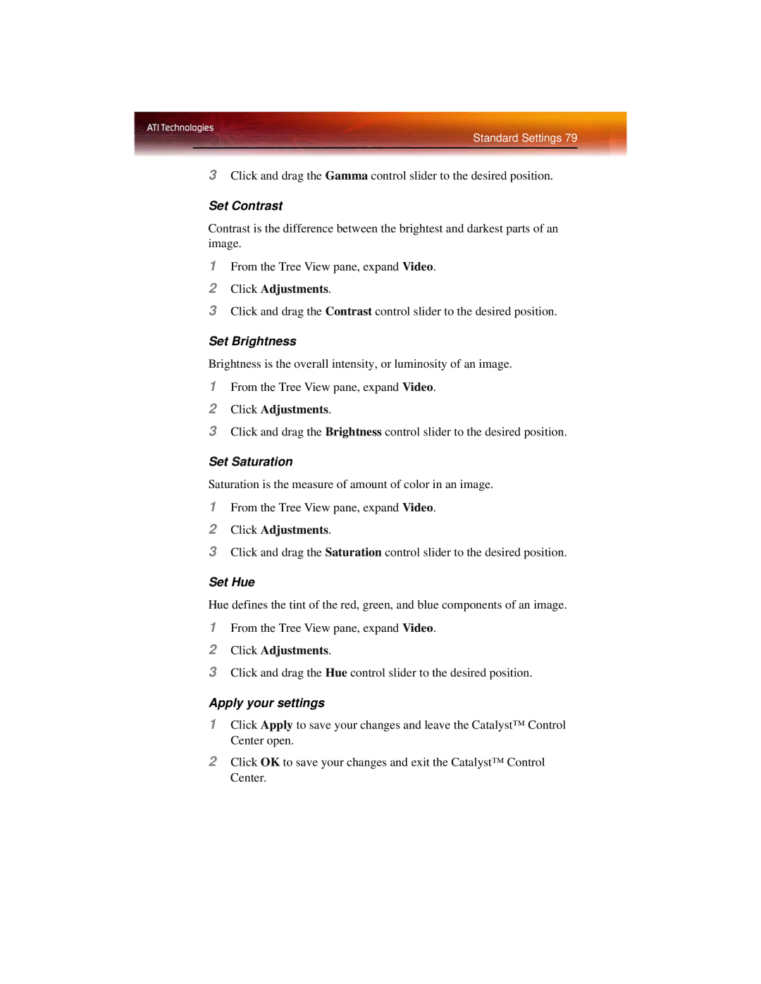 ATI Technologies X1600 manual Set Contrast, Set Brightness 