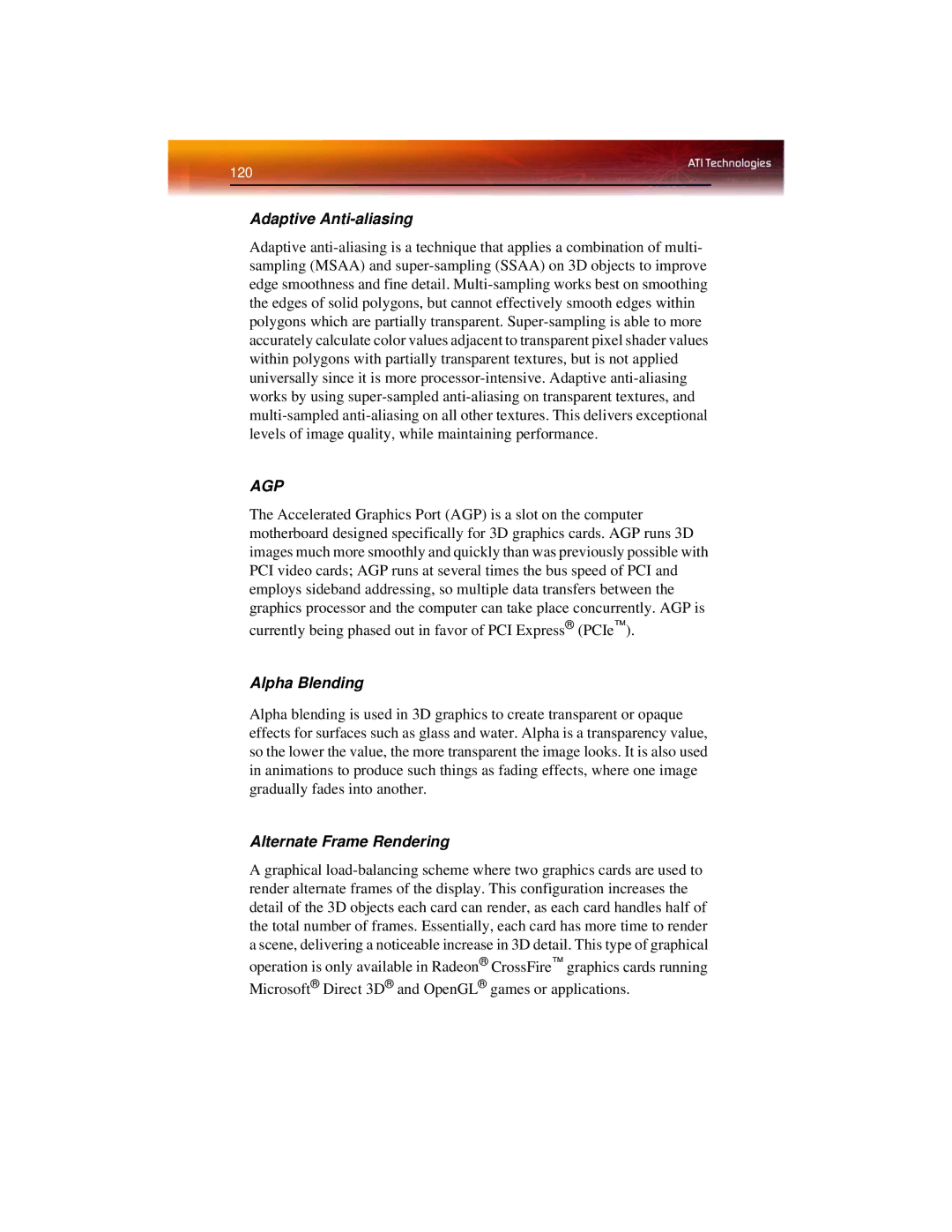 ATI Technologies X1650 manual Adaptive Anti-aliasing, Agp, Alpha Blending, Alternate Frame Rendering 