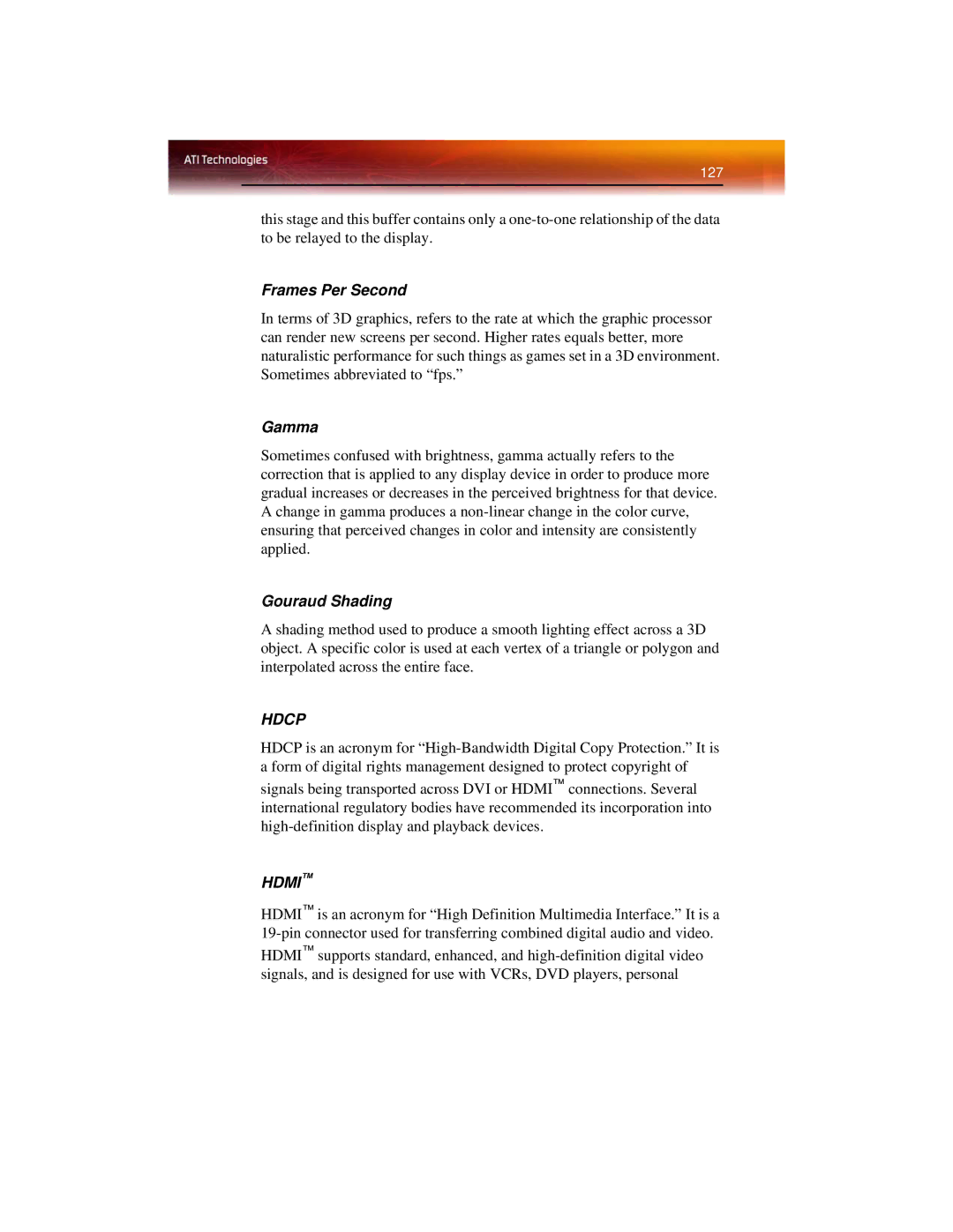 ATI Technologies X1650 manual Frames Per Second, Gamma, Gouraud Shading, Hdcp, Hdmi 