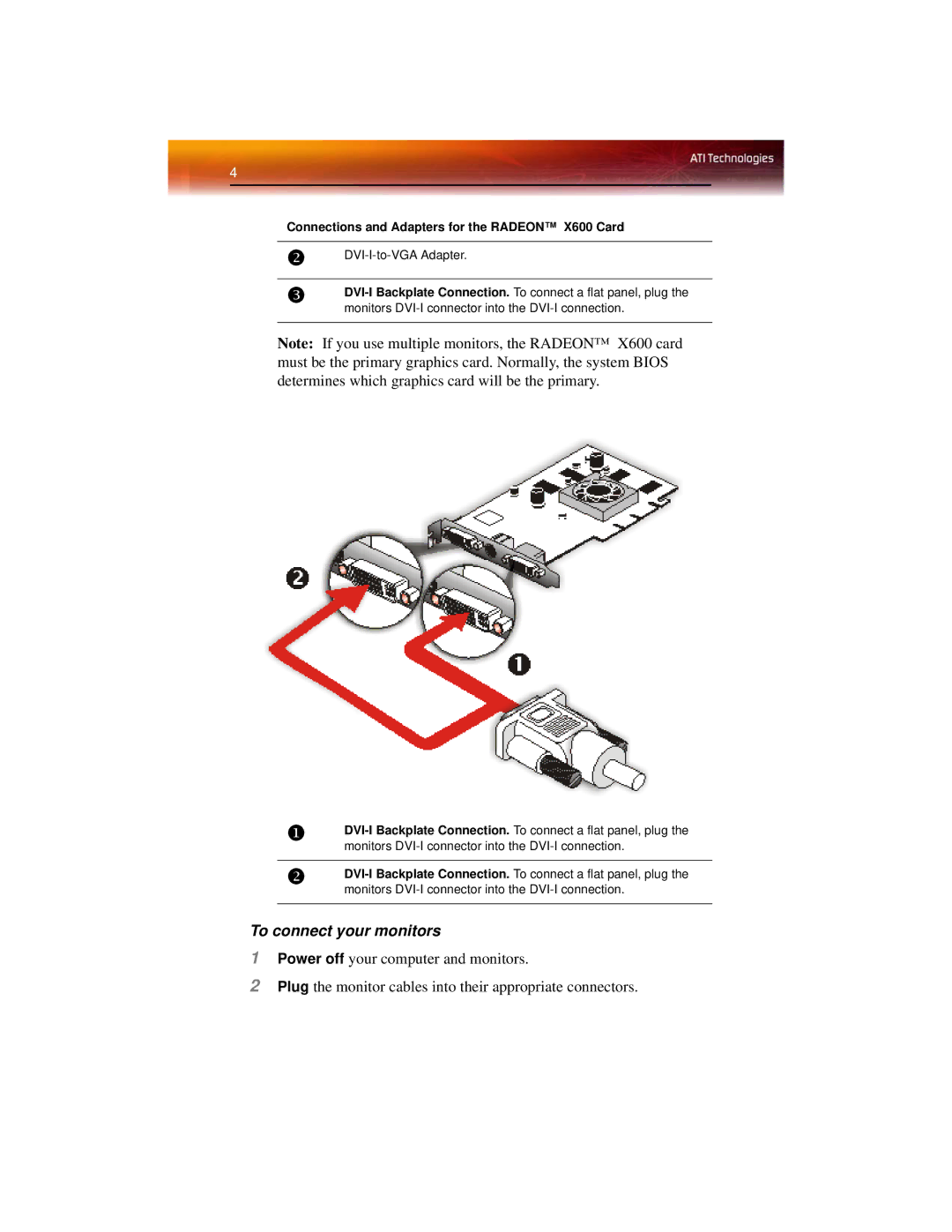 ATI Technologies manual To connect your monitors, Connections and Adapters for the Radeon X600 Card 