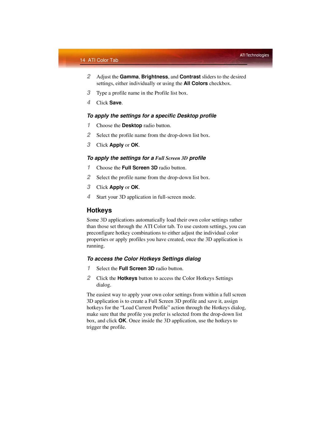 ATI Technologies X600 manual Hotkeys, To apply the settings for a specific Desktop profile 