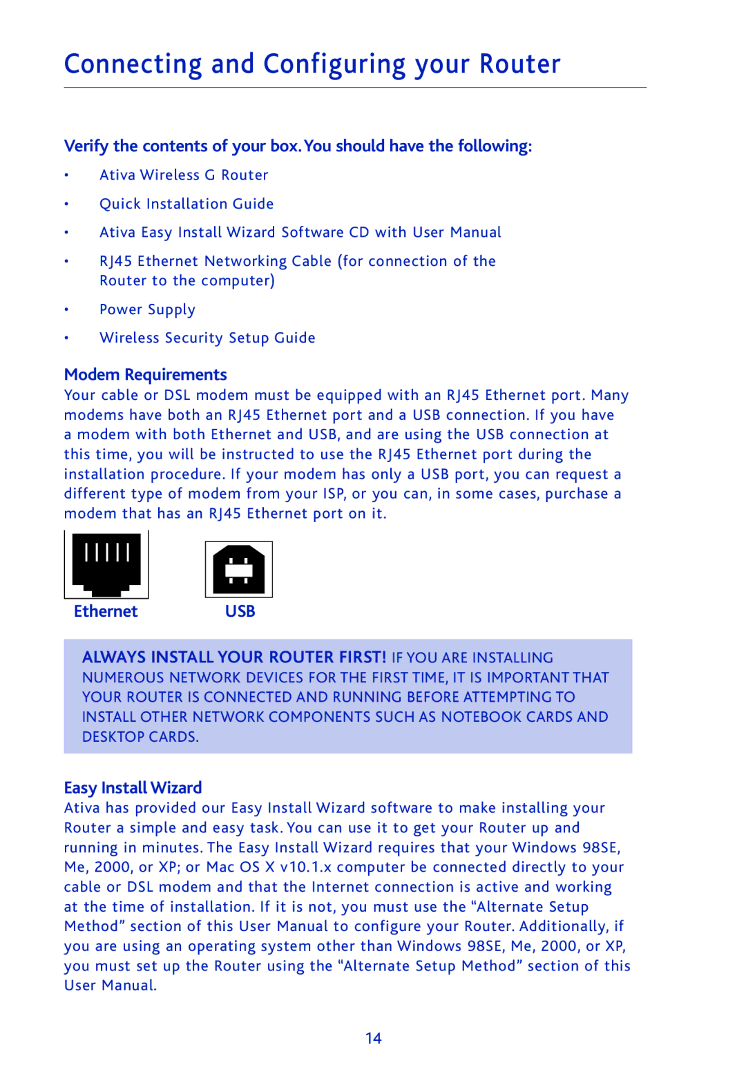 Ativa AWGR54 user manual Modem Requirements, Ethernet USB 