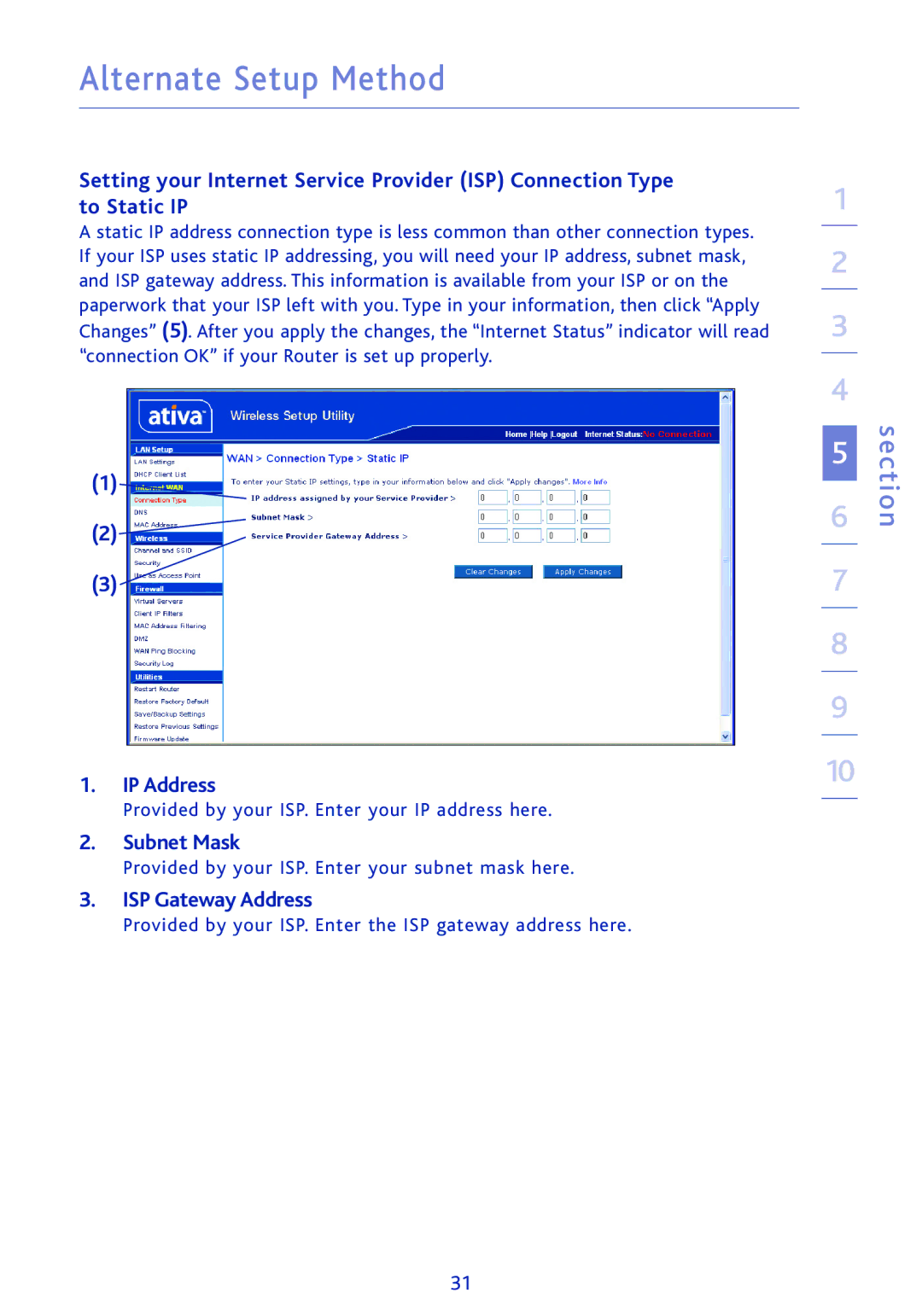 Ativa AWGR54 user manual IP Address, Subnet Mask, ISP Gateway Address 