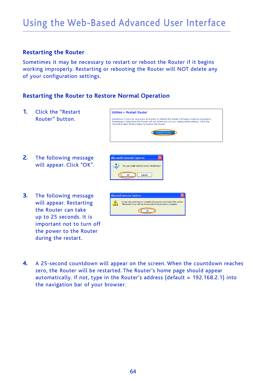 Ativa AWGR54 user manual Restarting the Router to Restore Normal Operation 