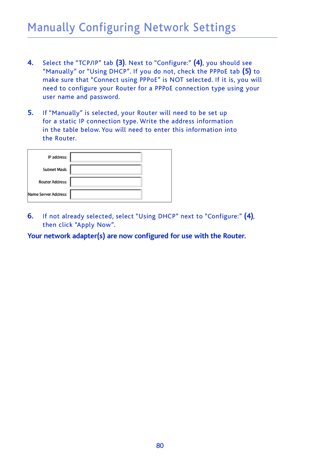 Ativa AWGR54 user manual Manually Configuring Network Settings 