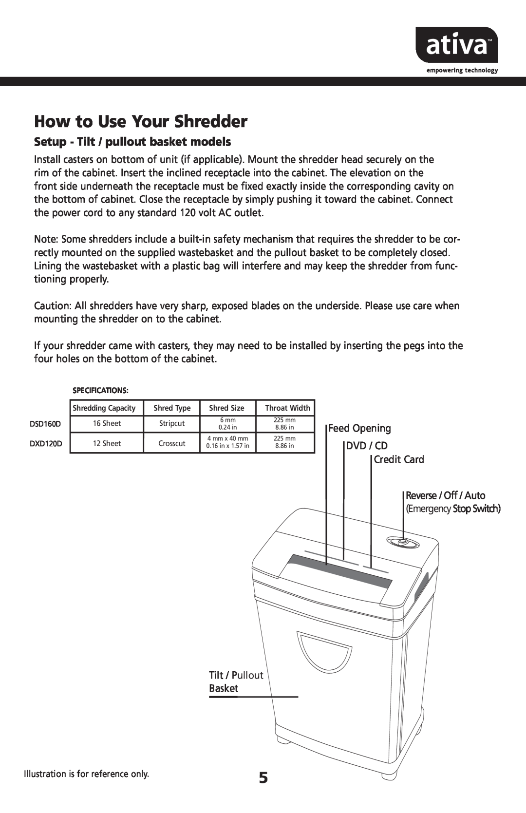Ativa DXD120D, DSD160D manual How to Use Your Shredder, Setup - Tilt / pullout basket models 