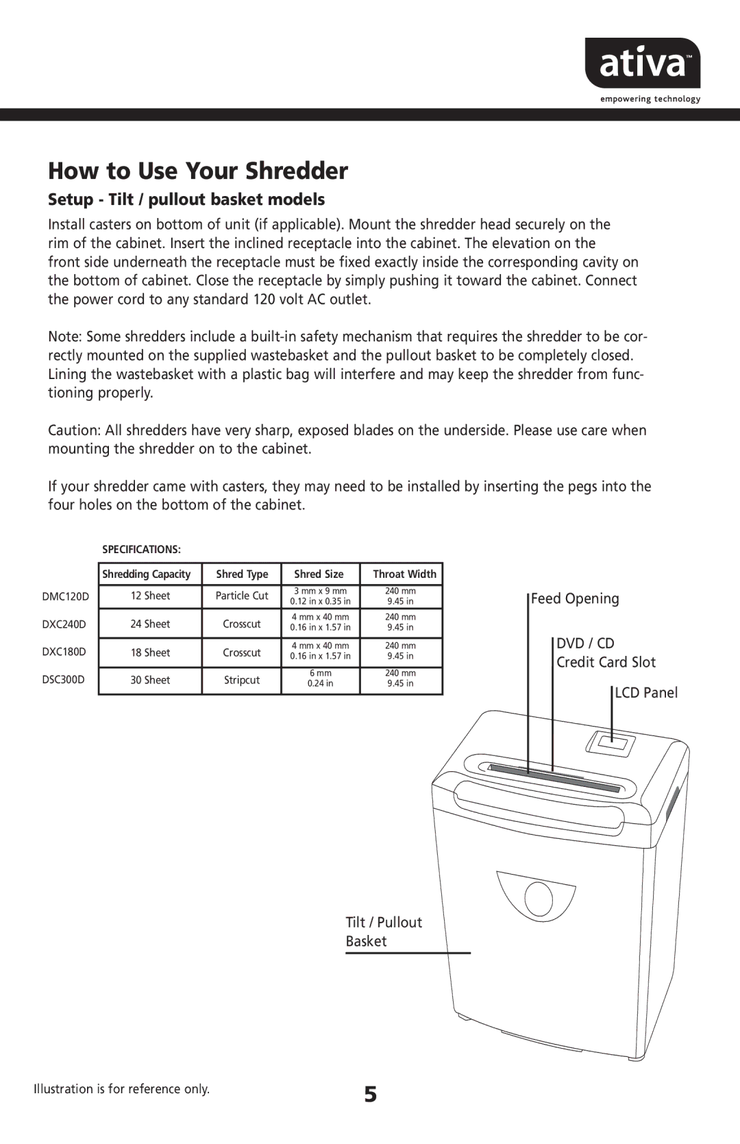 Ativa DXC240D, DXC180D, DMC120D manual How to Use Your Shredder, Setup Tilt / pullout basket models 