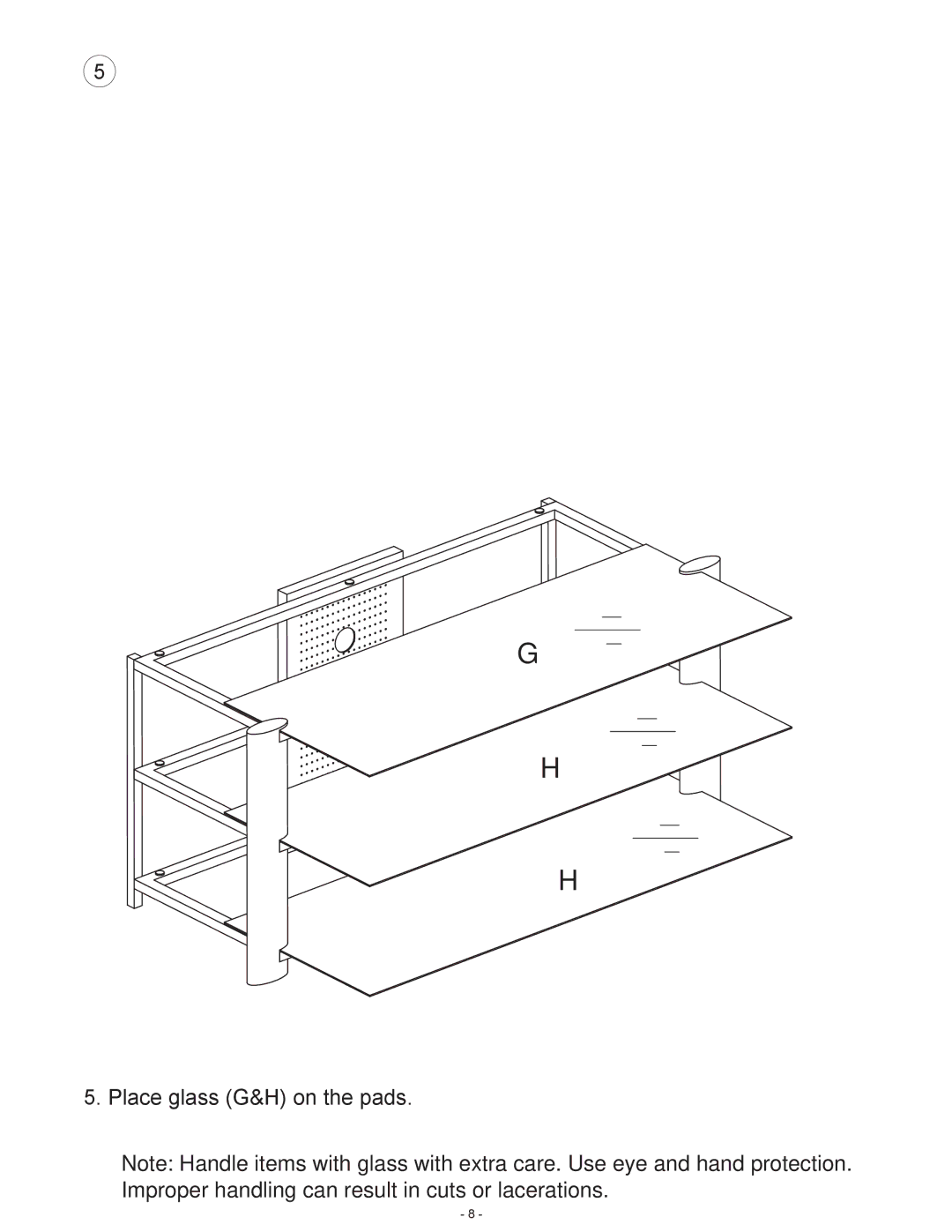 Atlantic 67035416 manual Place glass G&H on the pads 