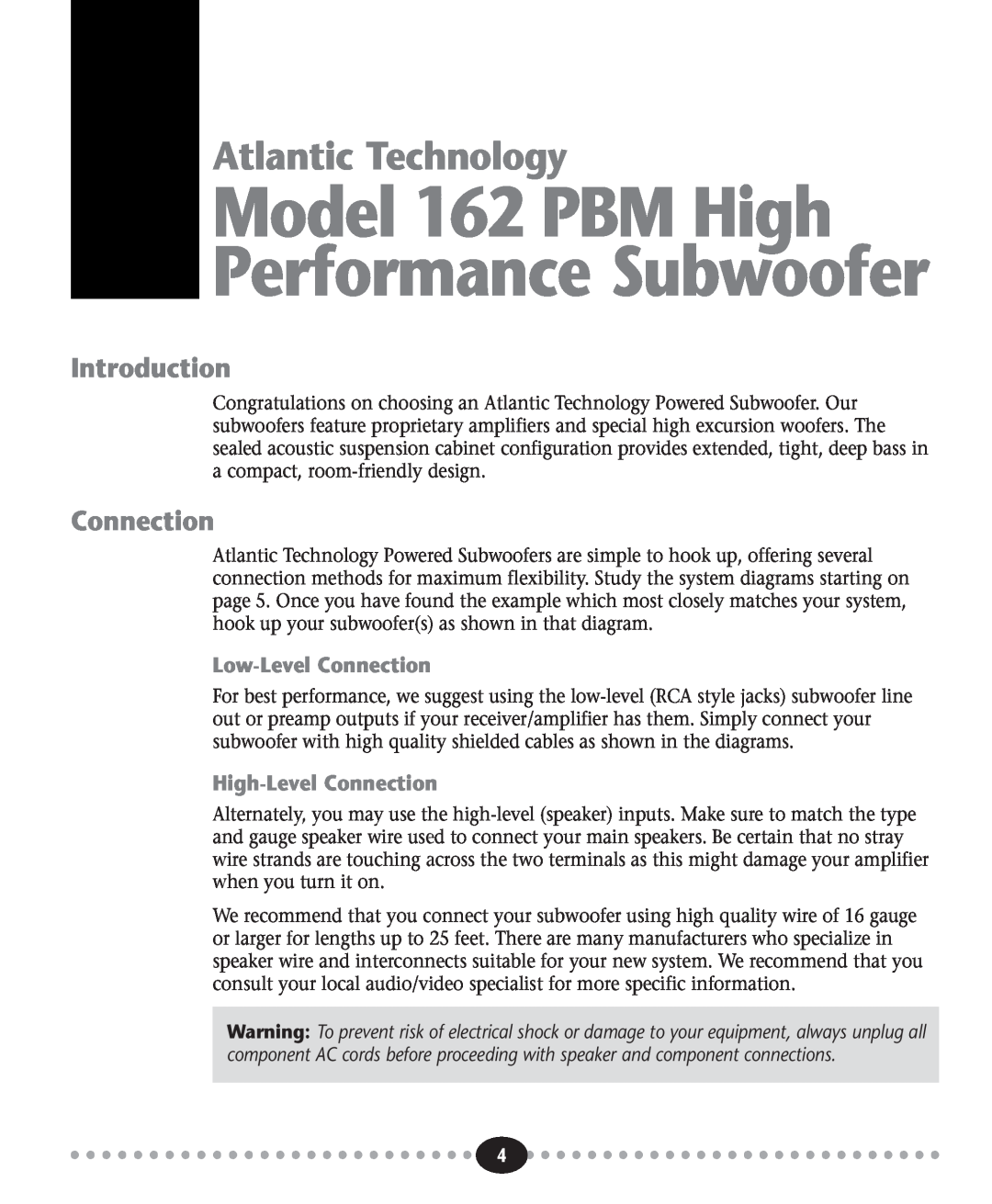 Atlantic Technology Introduction, Connection, Model 162 PBM High Performance Subwoofer, Atlantic Technology 