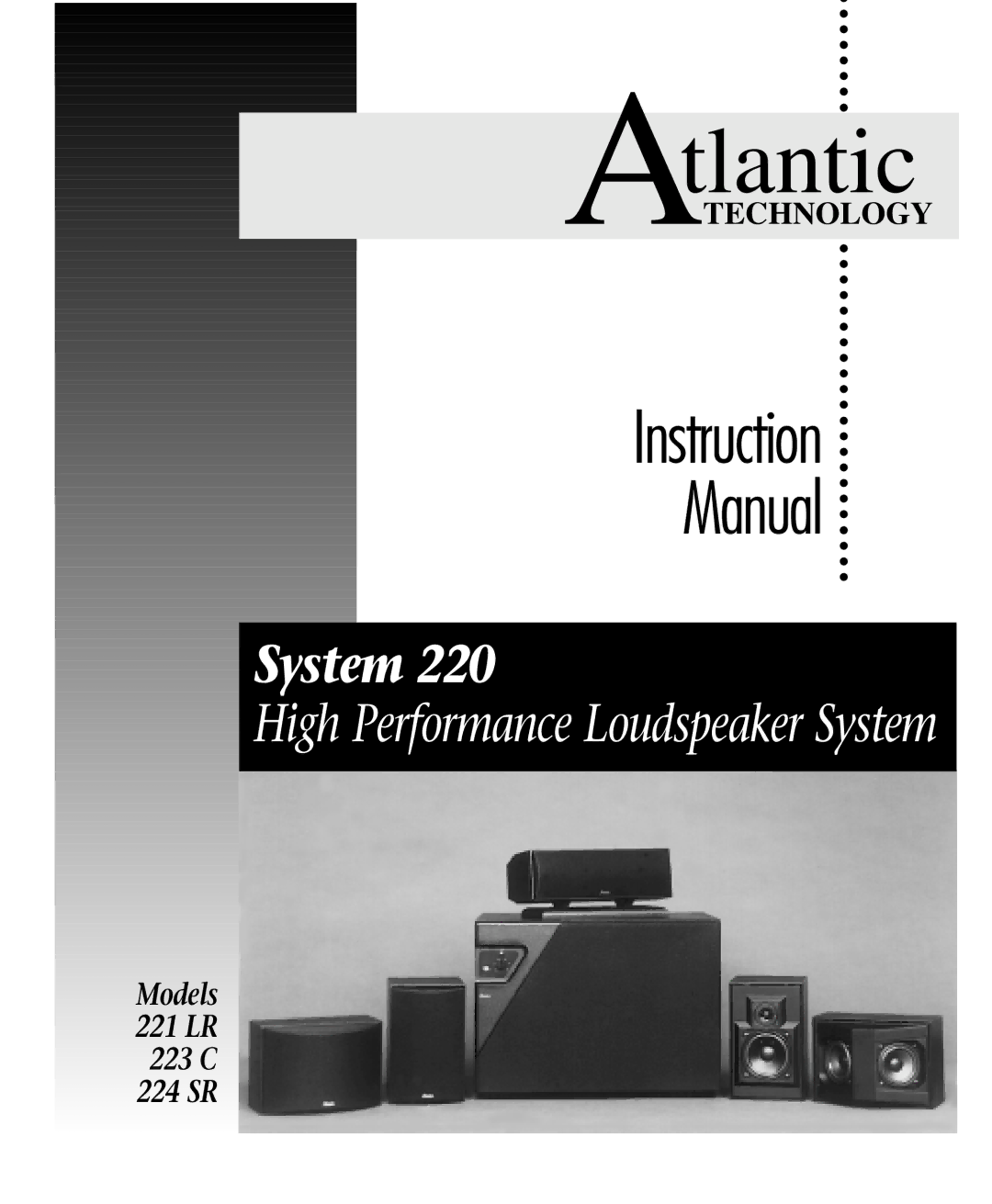 Atlantic Technology 221 LR, 223 C, 224 SR instruction manual Atlantic 