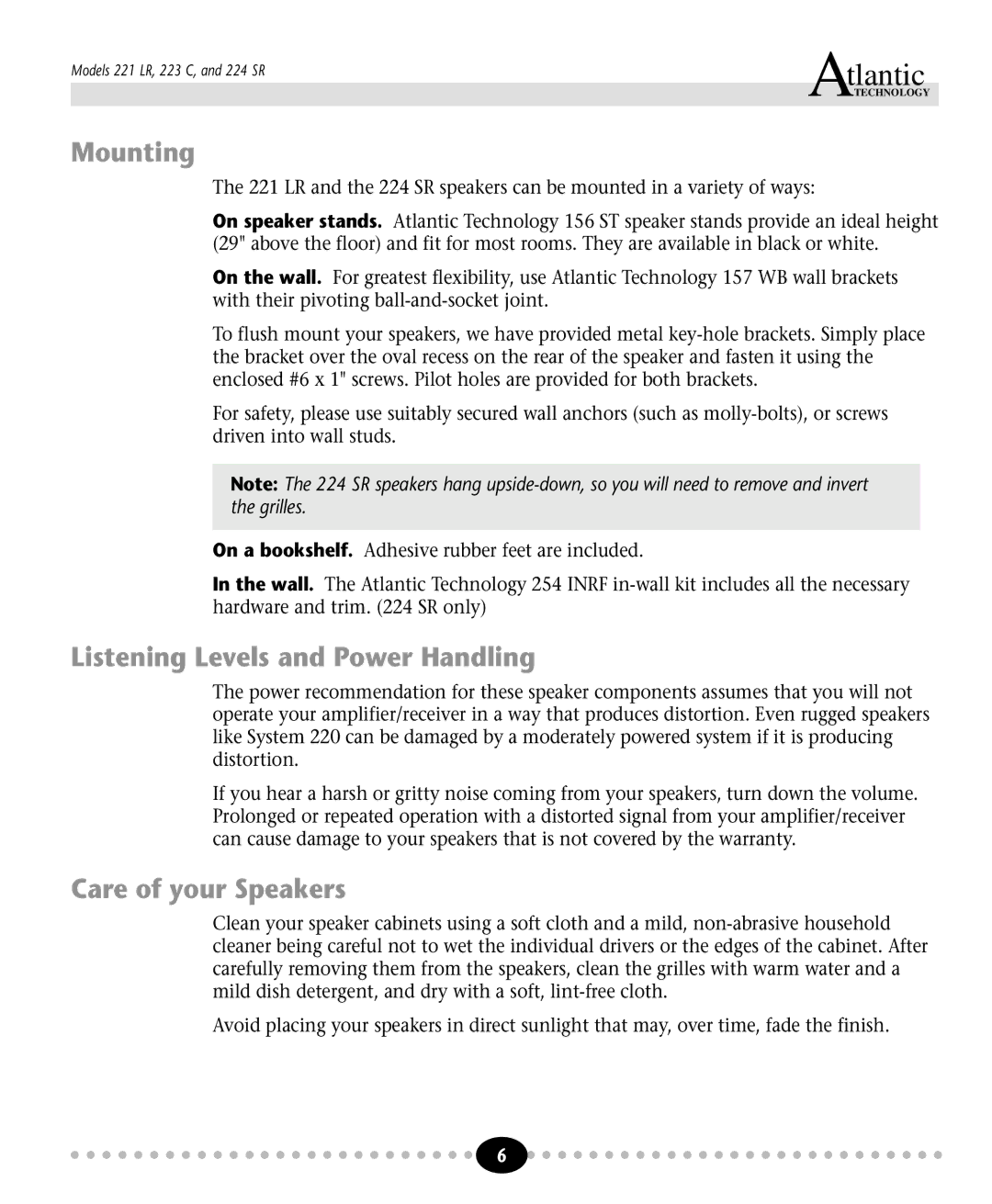 Atlantic Technology 223 C, 221 LR, 224 SR Mounting, Listening Levels and Power Handling, Care of your Speakers 