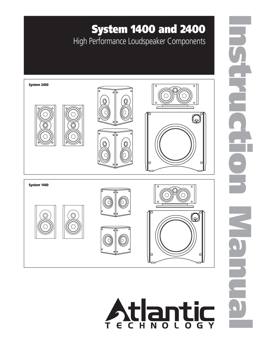 Atlantic Technology 2400 instruction manual System 1400 and, High Performance Loudspeaker Components 