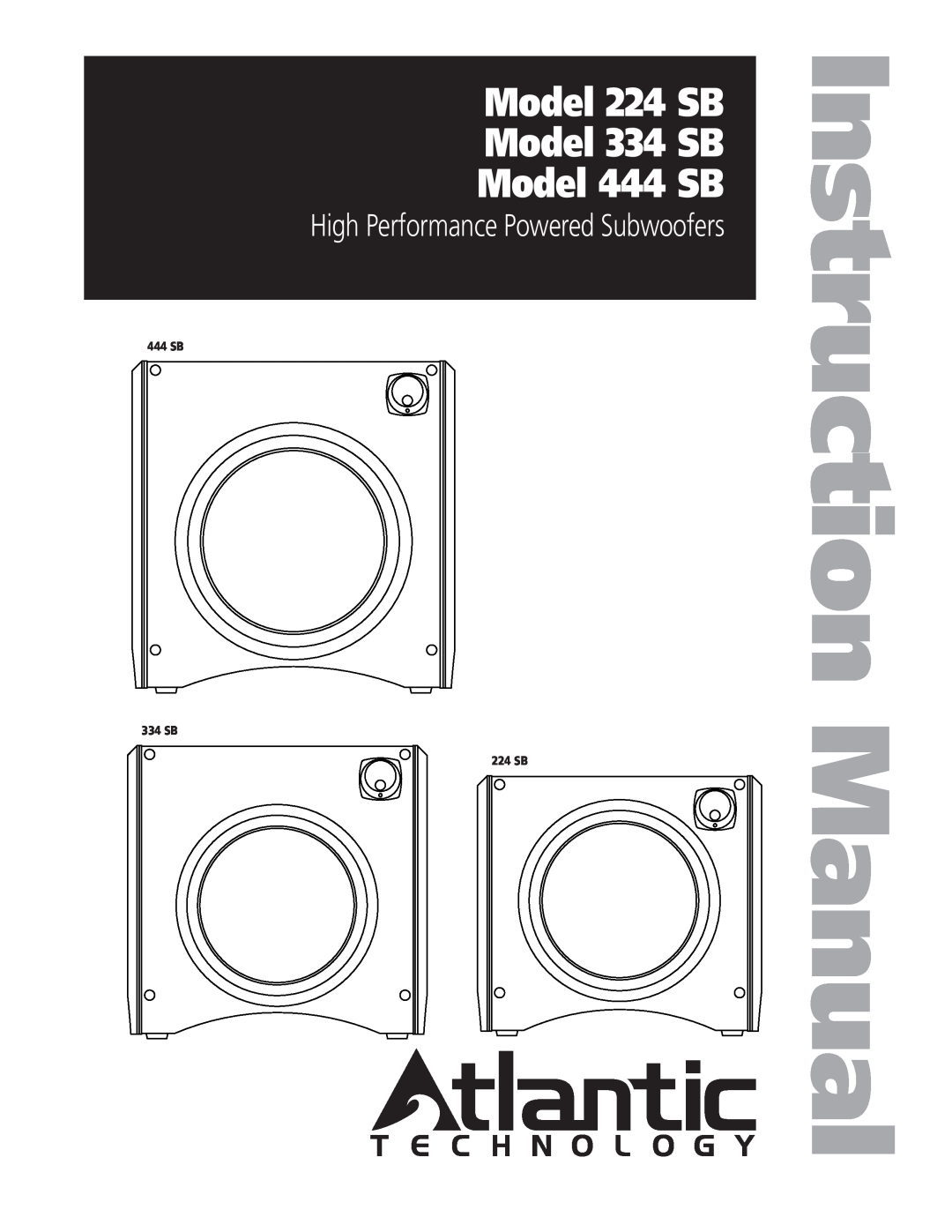 Atlantic Technology 334 SB, 444 SB instruction manual Manual, Model, High Performance Powered Subwoofers, Instruction 