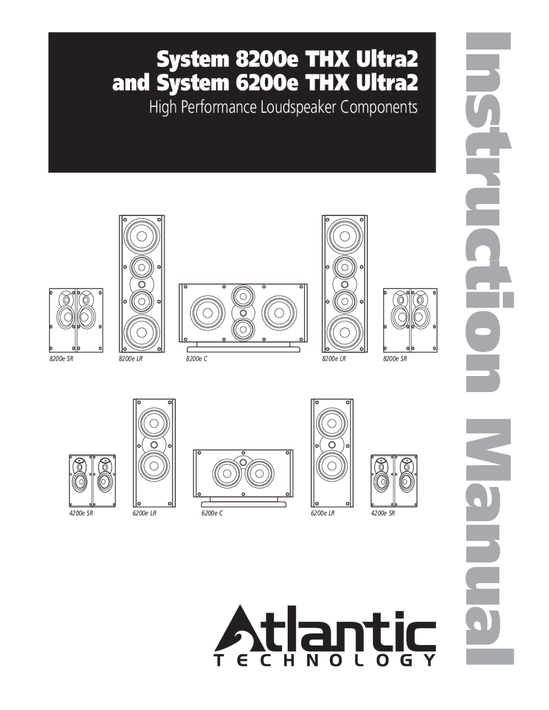 Atlantic Technology 8200E instruction manual System 8200e THX Ultra2 and System 6200e THX Ultra2 