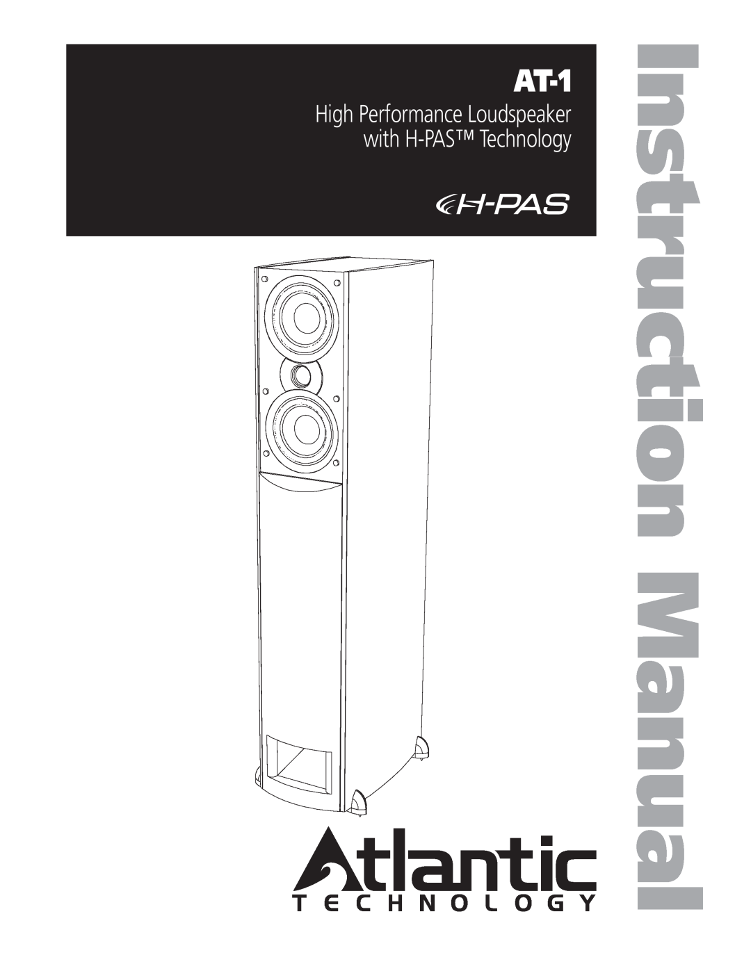 Atlantic Technology AT-1 instruction manual High Performance Loudspeaker with H-PASTechnology 
