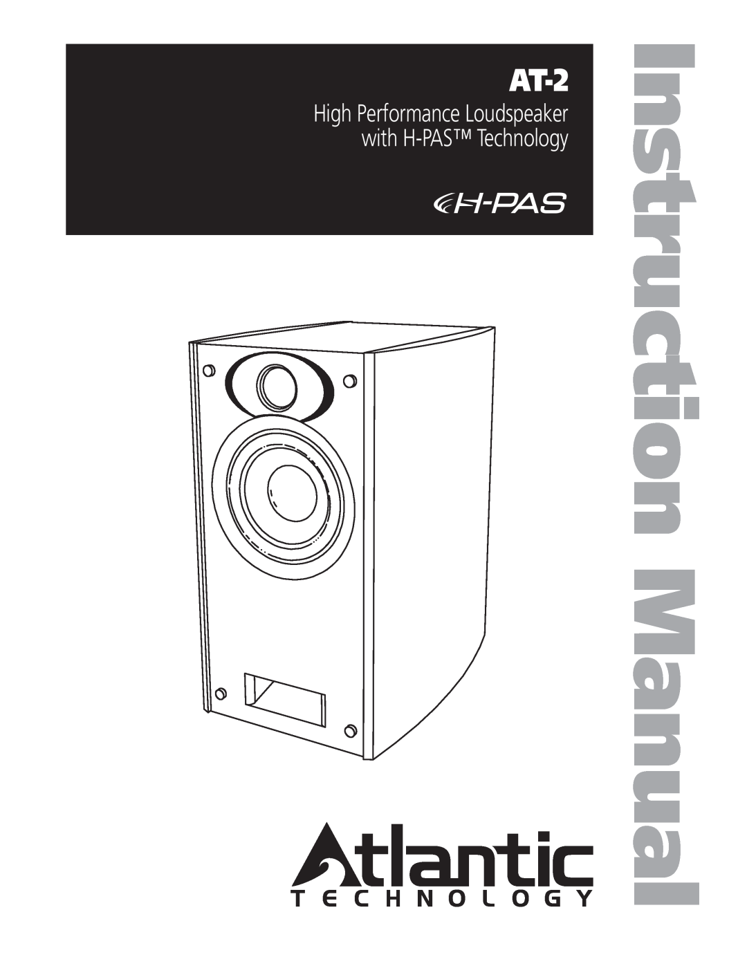 Atlantic Technology AT-2 instruction manual High Performance Loudspeaker with H-PASTechnology 