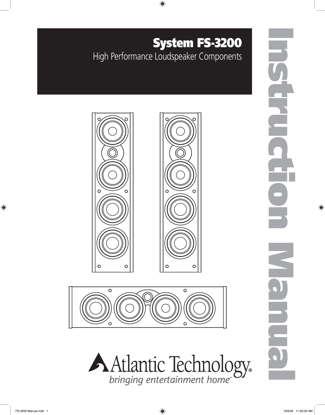 Atlantic Technology manual FS-3200 Flat Screen Speaker System, Ahigh-performancespeaker for today’s 