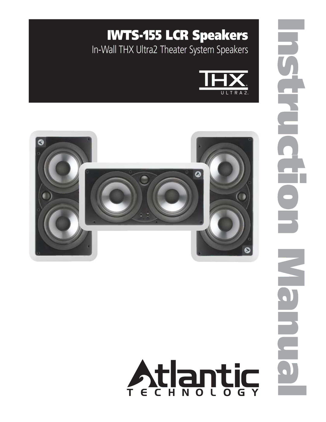 Atlantic Technology instruction manual IWTS-155 LCR Speakers 