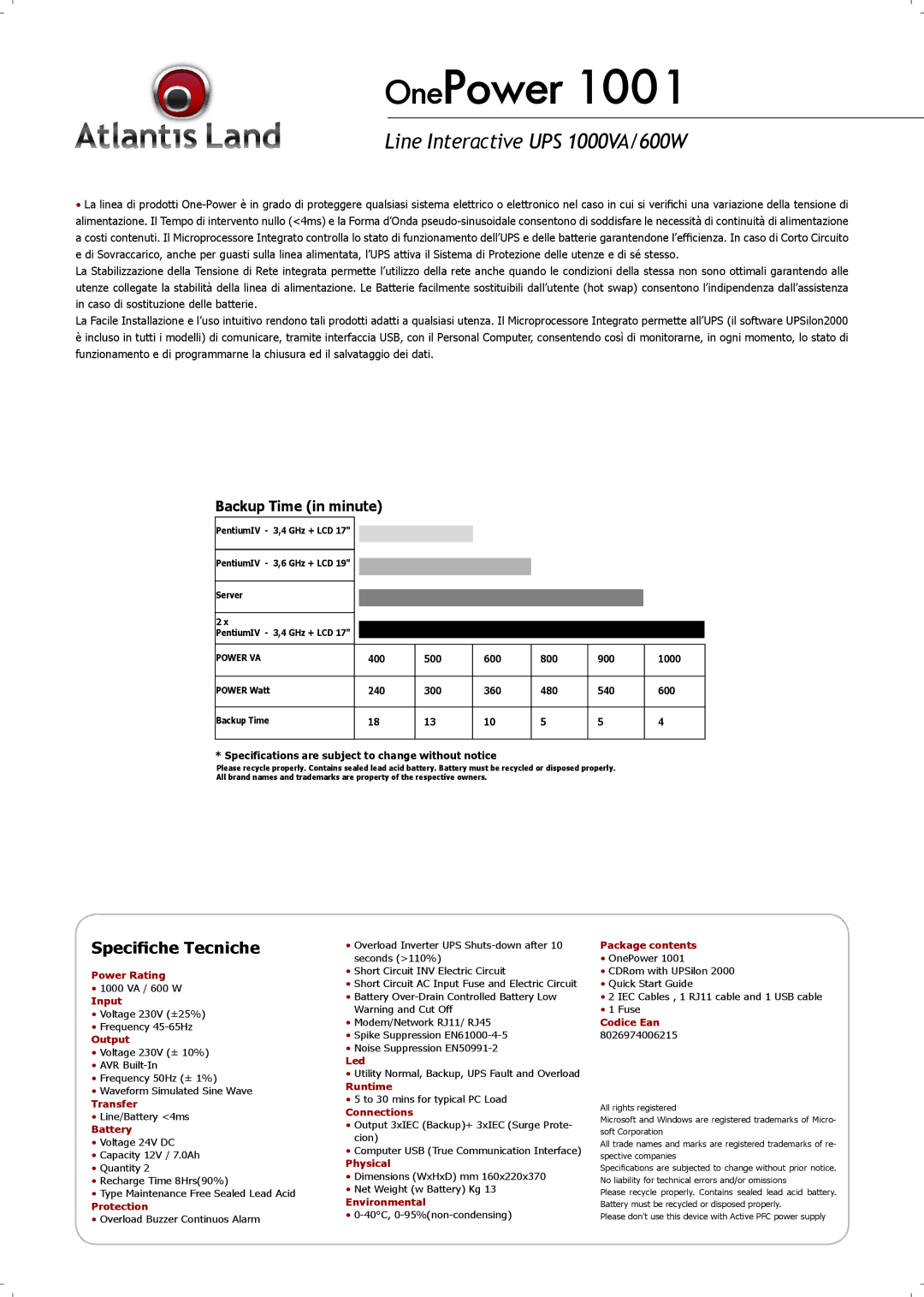Atlantis Land 1000VA/600W Power Rating, Input, Output, Transfer, Battery, Protection, Led, Runtime, Connections, Physical 