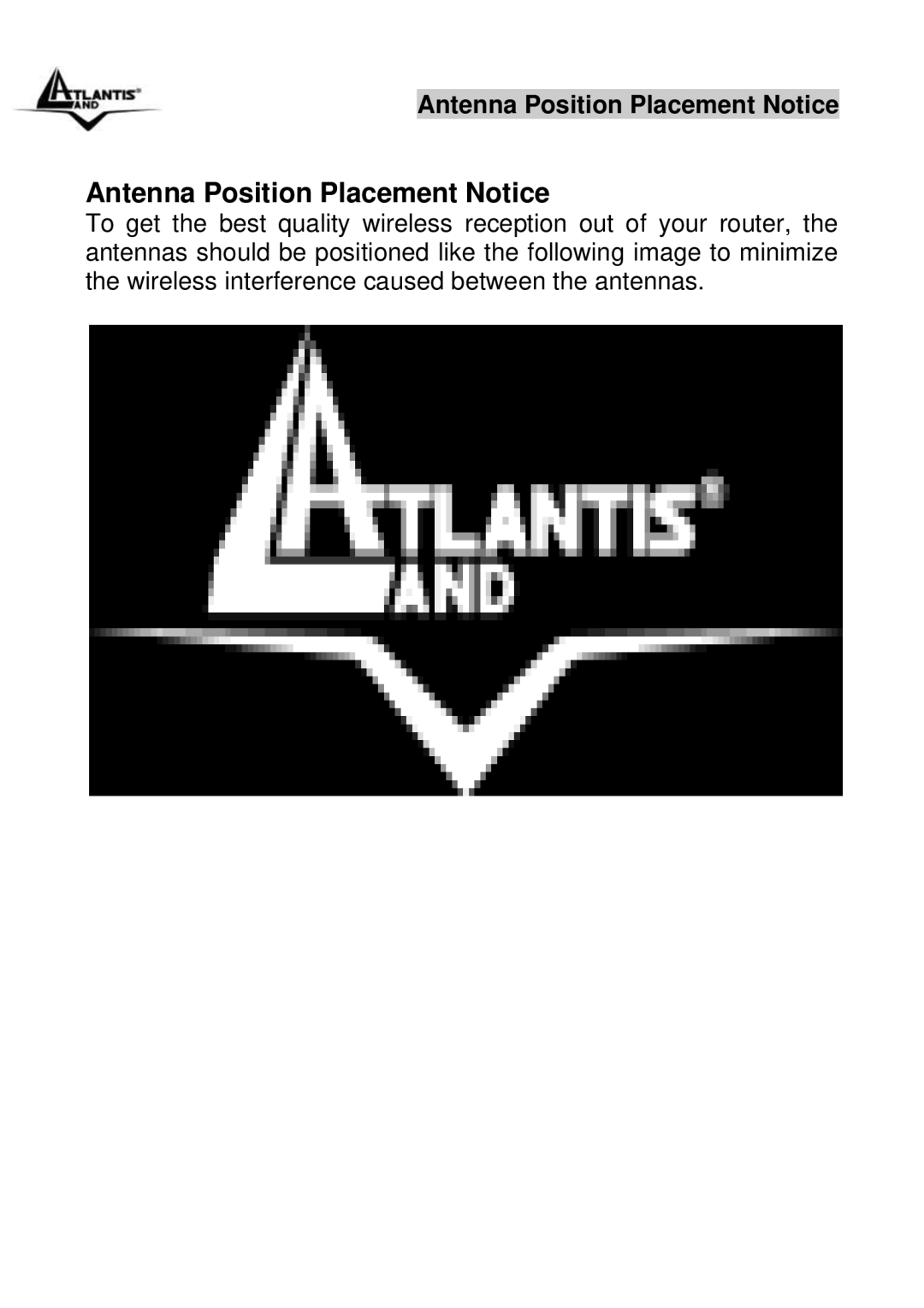 Atlantis Land 144WN manual Antenna Position Placement Notice 