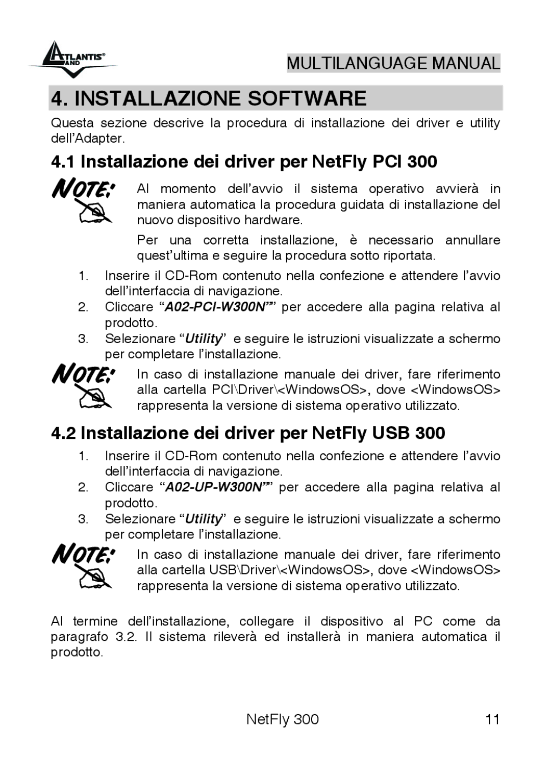 Atlantis Land 300 Installazione Software, Installazione dei driver per NetFly PCI, Installazione dei driver per NetFly USB 