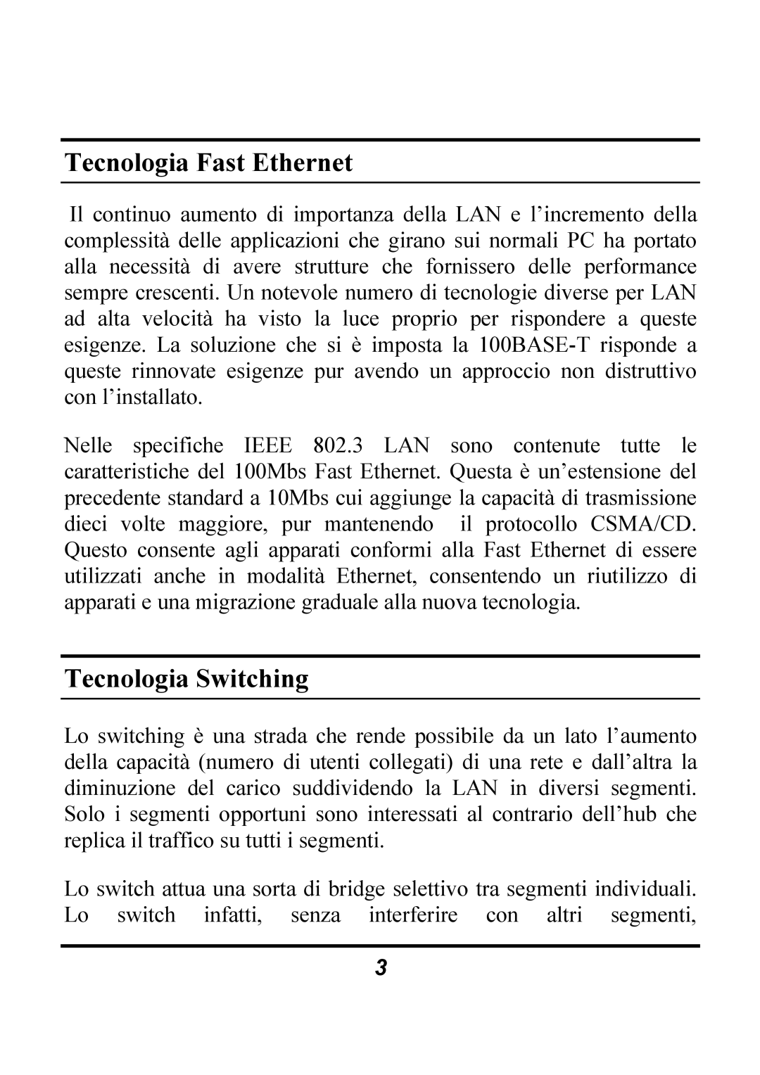 Atlantis Land 4/8 ports 10/100/1000Mbps manual Tecnologia Fast Ethernet, Tecnologia Switching 