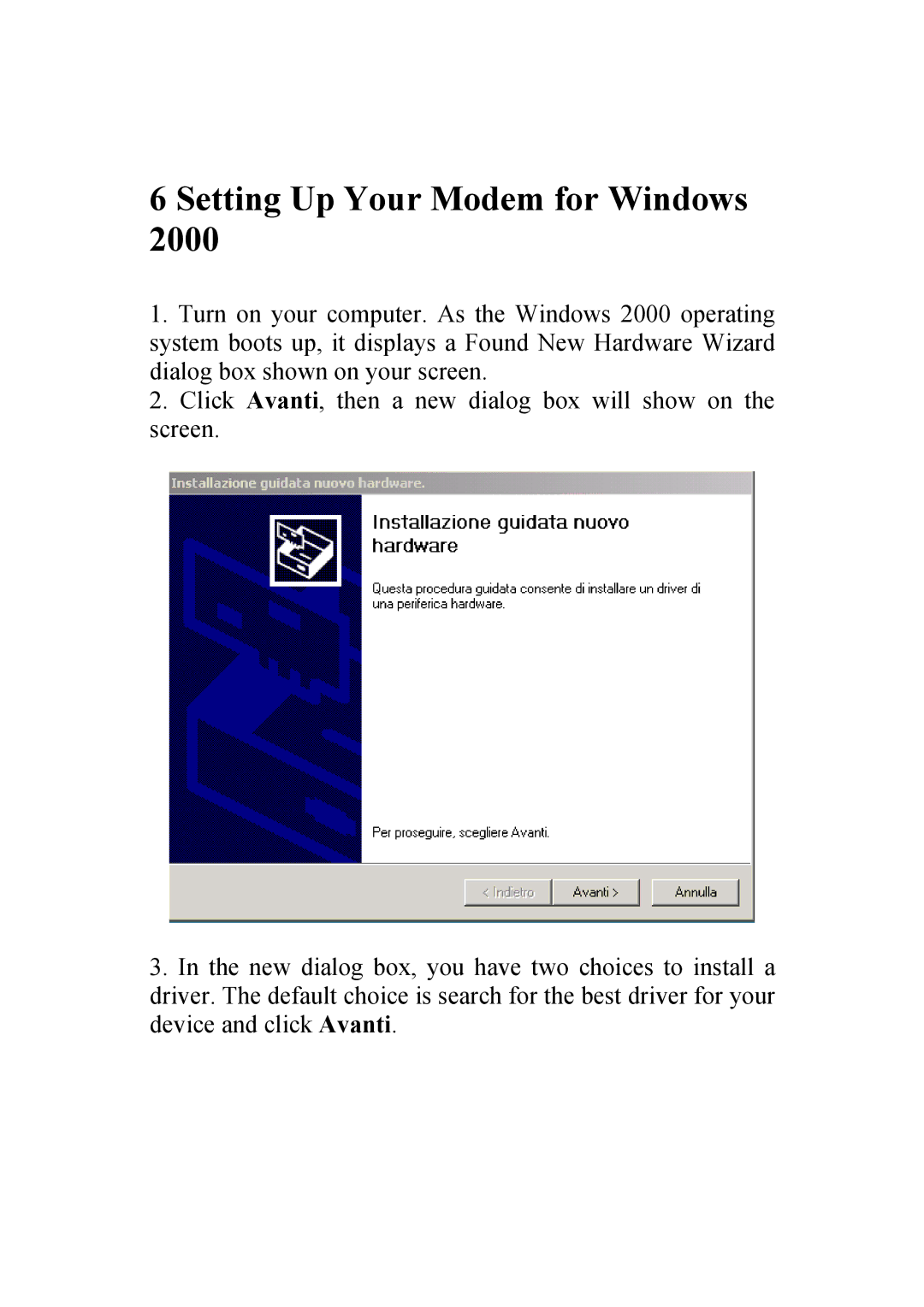 Atlantis Land 56K V.90/V.92 manual Setting Up Your Modem for Windows 2000 