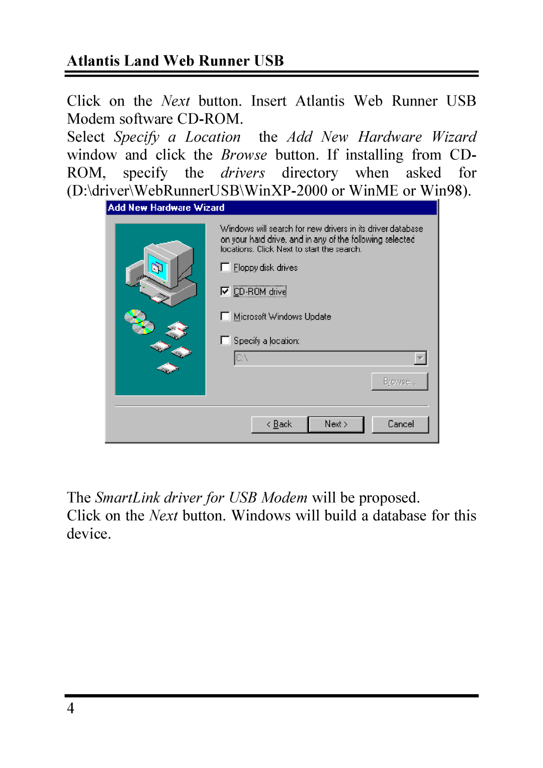 Atlantis Land 56K V.90/V.92 quick start SmartLink driver for USB Modem will be proposed 