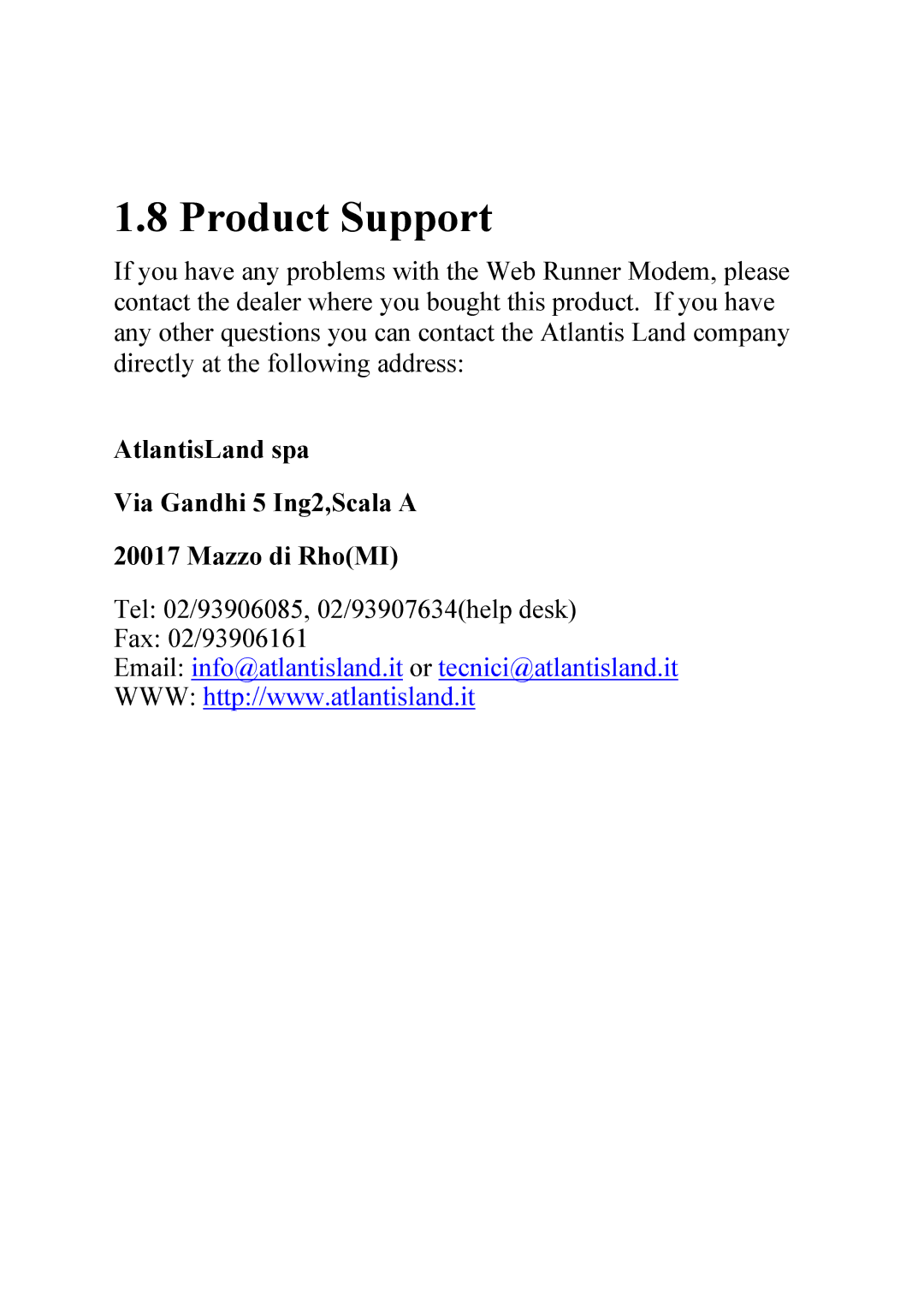 Atlantis Land 56K V.92 quick start Product Support, AtlantisLand spa Via Gandhi 5 Ing2,Scala a Mazzo di RhoMI 