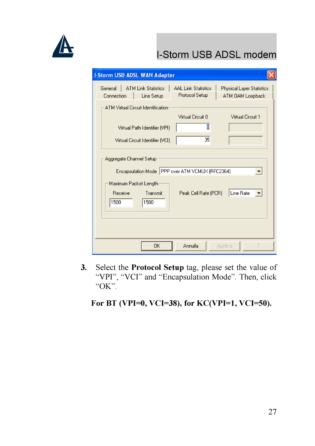 Atlantis Land A01-AU1 manual For BT VPI=0, VCI=38, for KCVPI=1, VCI=50 