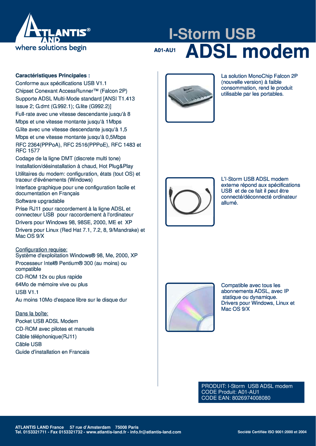 Atlantis Land dimensions Caractéristiques Principales, A01-AU1 ADSL modem, I-Storm USB 