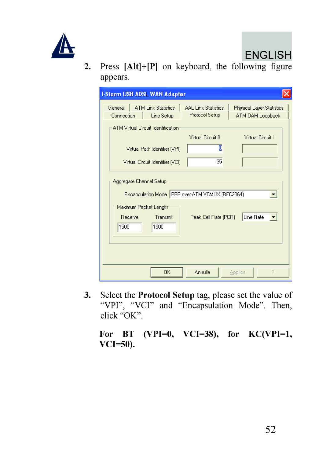 Atlantis Land A01-AU2 manual For BT VPI=0, VCI=38, for KCVPI=1, VCI=50 