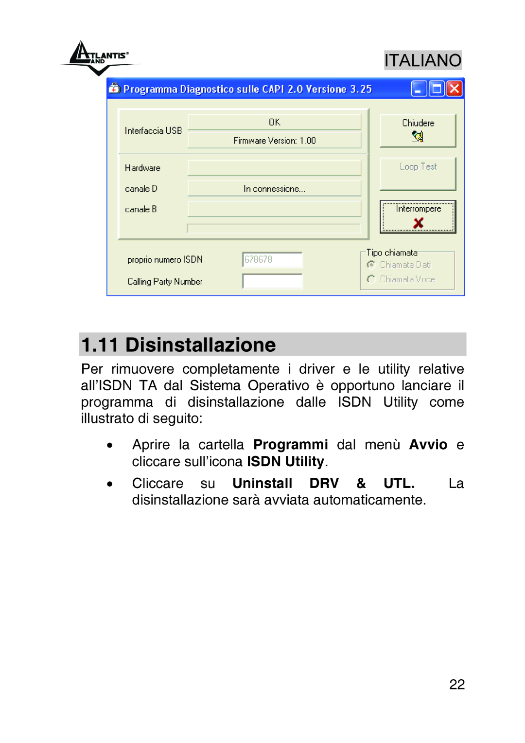 Atlantis Land A01-IU1 manual Disinstallazione 