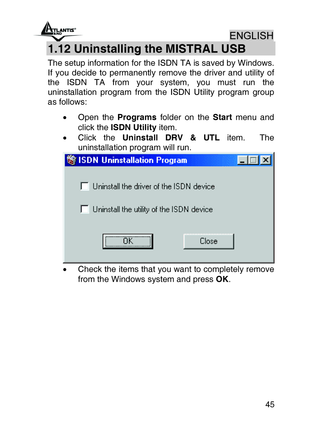 Atlantis Land A01-IU1 manual Uninstalling the Mistral USB 