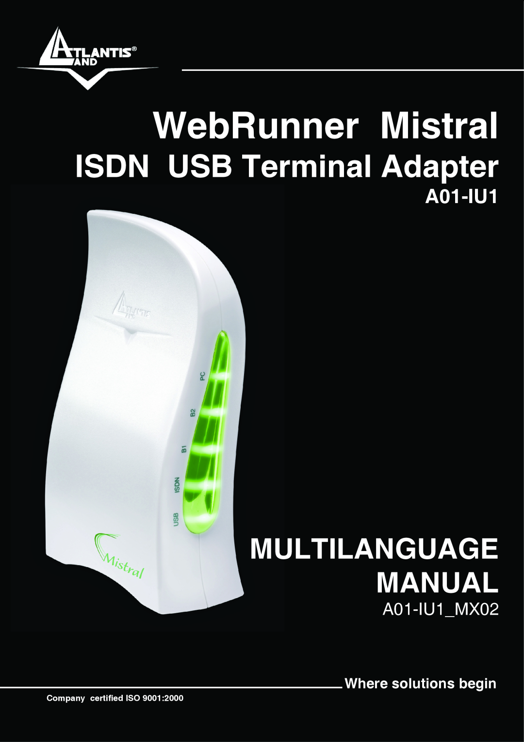 Atlantis Land manual WebRunner Mistral, ISDN USB Terminal Adapter, Multilanguage Manual, A01-IU1MX02 