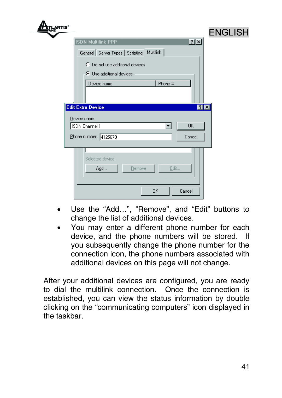 Atlantis Land A01-IU1 manual Use the “Add…”, “Remove”, and “Edit” buttons to change the list of additional devices 