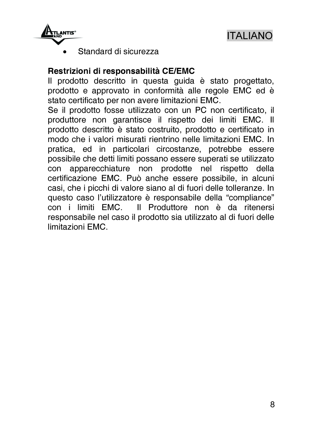 Atlantis Land A01-IU1 manual Restrizioni di responsabilità CE/EMC 